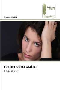 Confusion am&egrave;re : L&eacute;na & Kali （2023. 52 S. 220 mm）