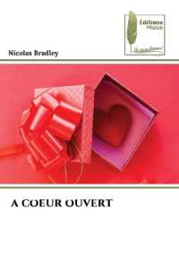A COEUR OUVERT （2023. 68 S. 220 mm）