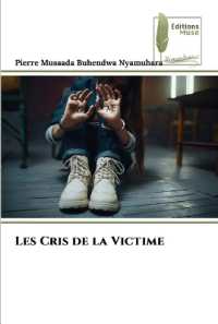 Les Cris de la Victime （2023. 52 S. 220 mm）