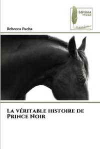 La véritable histoire de Prince Noir （2023. 156 S. 220 mm）