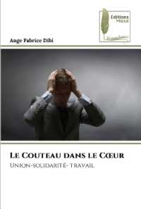 Le Couteau dans le Coeur : Union-solidarité- travail （2023. 100 S. 220 mm）