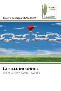 La fille inconnue : les principes sacro- saints （2024. 64 S. 220 mm）