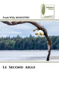 Le Second Aigle （2023. 72 S. 220 mm）