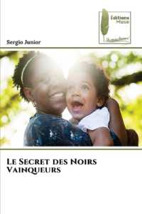 Le Secret des Noirs Vainqueurs （2023. 200 S. 220 mm）