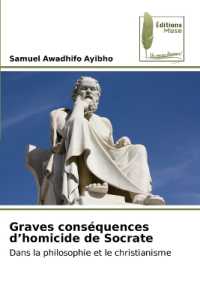 Graves conséquences d'homicide de Socrate : Dans la philosophie et le christianisme （2024. 52 S. 220 mm）