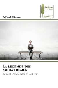 La légende des Mohathemes : Tome I - "ennemis et alliés" （2024. 116 S. 220 mm）