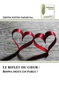 Le reflet du coeur : Binwa nous en parle ! （2024. 60 S. 220 mm）