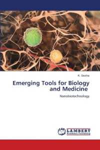 Emerging Tools for Biology and Medicine : Nanobiotechnology （2022. 64 S. 220 mm）