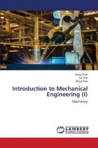 Introduction to Mechanical Engineering (I) : Machinery （2022. 436 S. 220 mm）