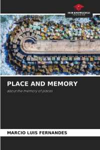 PLACE AND MEMORY : about the memory of places （2022. 76 S. 220 mm）