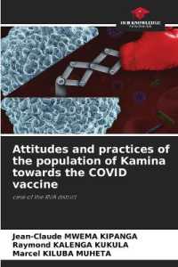 Attitudes and practices of the population of Kamina towards the COVID vaccine : case of the RVA district （2022. 52 S. 220 mm）
