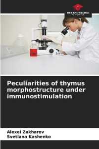 Peculiarities of thymus morphostructure under immunostimulation （2022. 104 S. 220 mm）
