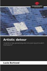 Artistic detour : Towards a new globalizing and intrusive liquid modern framework? （2022. 124 S. 220 mm）