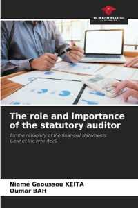 The role and importance of the statutory auditor : for the reliability of the financial statements: Case of the firm AE2C （2022. 76 S. 220 mm）