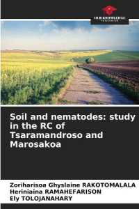 Soil and nematodes: study in the RC of Tsaramandroso and Marosakoa （2022. 64 S. 220 mm）