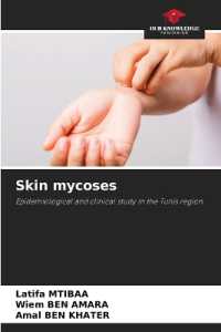 Skin mycoses : Epidemiological and clinical study in the Tunis region （2022. 76 S. 220 mm）