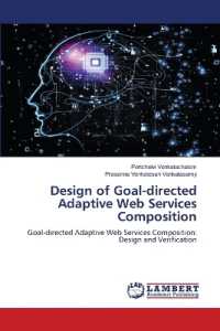 Design of Goal-directed Adaptive Web Services Composition : Goal-directed Adaptive Web Services Composition: Design and Verification （2022. 200 S. 220 mm）