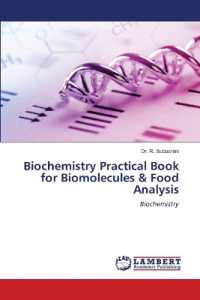 Biochemistry Practical Book for Biomolecules & Food Analysis : Biochemistry （2022. 64 S. 220 mm）