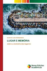 LUGAR E MEMÓRIA : sobre a memória dos lugares （2022. 136 S. 220 mm）