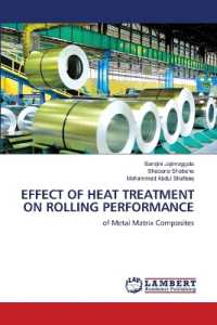 EFFECT OF HEAT TREATMENT ON ROLLING PERFORMANCE : of Metal Matrix Composites （2022. 68 S. 220 mm）
