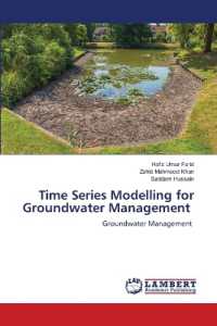 Time Series Modelling for Groundwater Management : Groundwater Management （2022. 84 S. 220 mm）