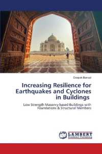 Increasing Resilience for Earthquakes and Cyclones in Buildings : Low Strength Masonry-based Buildings with Foundations & Structural Members （2022. 52 S. 220 mm）