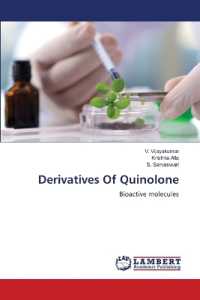 Derivatives Of Quinolone : Bioactive molecules （2022. 204 S. 220 mm）