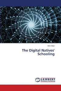 The Digital Natives' Schooling （2022. 168 S. 220 mm）
