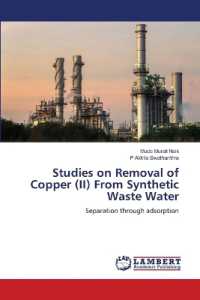 Studies on Removal of Copper (II) From Synthetic Waste Water : Separation through adsorption （2023. 72 S. 220 mm）