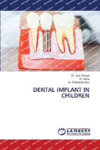 DENTAL IMPLANT IN CHILDREN （2022. 104 S. 220 mm）