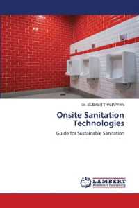 Onsite Sanitation Technologies : Guide for Sustainable Sanitation （2023. 88 S. 220 mm）