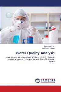Water Quality Analysis : A Groundwork assessment of water quality of water bodies in Vimala College Campus, Thrissur district, Kerala （2023. 52 S. 220 mm）