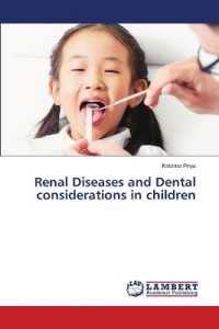 Renal Diseases and Dental considerations in children （2023. 80 S. 220 mm）