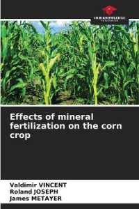 Effects of mineral fertilization on the corn crop （2023. 96 S. 220 mm）