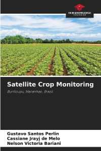 Satellite Crop Monitoring : Buriticupu, Maranhao, Brazil （2023. 76 S. 220 mm）