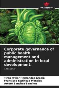 Corporate governance of public health management and administration in local development. : Gobersalud （2023. 84 S. 220 mm）
