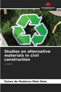 Studies on alternative materials in civil construction : a review （2023. 80 S. 220 mm）