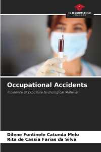 Occupational Accidents : Incidence of Exposure by Biological Material （2023. 56 S. 220 mm）