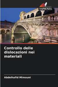 Controllo delle dislocazioni nei materiali （2024. 64 S. 220 mm）