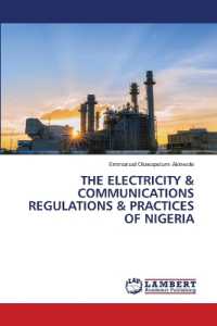 THE ELECTRICITY & COMMUNICATIONS REGULATIONS & PRACTICES OF NIGERIA （2023. 572 S. 220 mm）