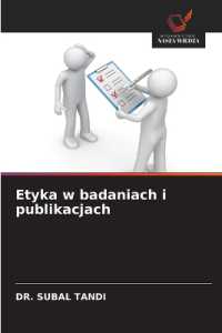 Etyka w badaniach i publikacjach （2025. 192 S. 220 mm）