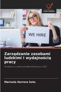 Zarzadzanie zasobami ludzkimi i wydajnoscia pracy : W oparciu o personel administracyjny UJED （2025. 80 S. 220 mm）