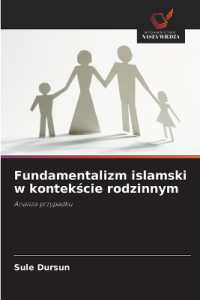 Fundamentalizm islamski w kontekscie rodzinnym : Analiza przypadku （2025. 56 S. 220 mm）