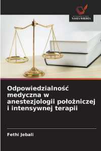 Odpowiedzialnosc medyczna w anestezjologii polozniczej i intensywnej terapii （2025. 52 S. 220 mm）