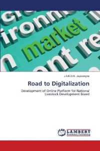 Road to Digitalization : Development of Online Platform for National Livestock Development Board （2023. 84 S. 220 mm）