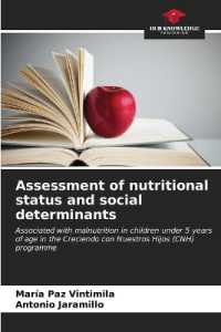 Assessment of nutritional status and social determinants : Associated with malnutrition in children under 5 years of age in the Creciendo con Nuestros Hijos (CNH) programme （2023. 52 S. 220 mm）