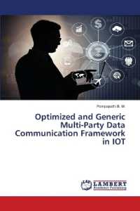 Optimized and Generic Multi-Party Data Communication Framework in IOT
