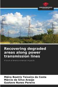 Recovering degraded areas along power transmission lines