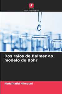 Dos raios de Balmer ao modelo de Bohr