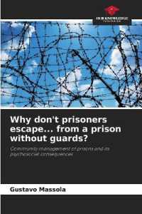 Why don't prisoners escape... from a prison without guards?